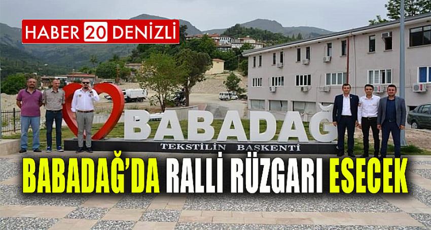 BABADAĞ’DA RALLİ RÜZGARI ESECEK