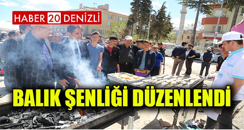 BALIK ŞENLİĞİ DÜZENLENDİ