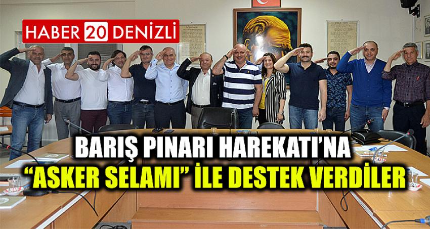 Barış Pınarı Harekatına “Asker Selamı” ile destek verdiler