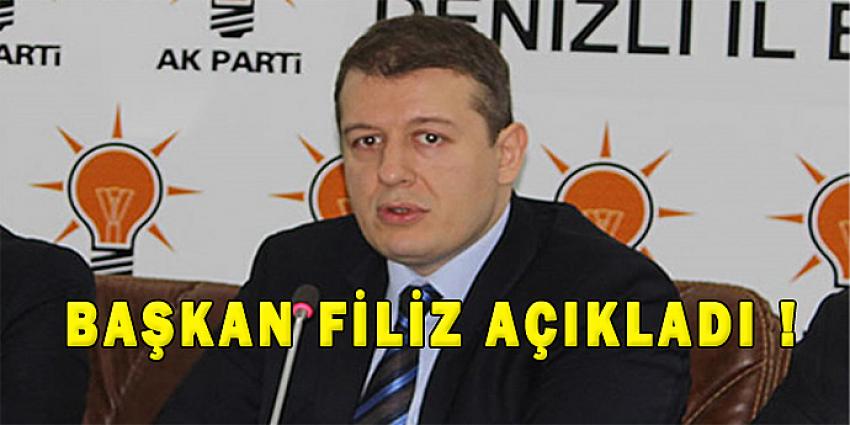 BAŞKAN FİLİZ, AÇIKLADI !