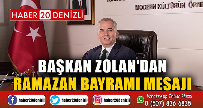 Başkan Zolan'dan Ramazan Bayramı mesajı