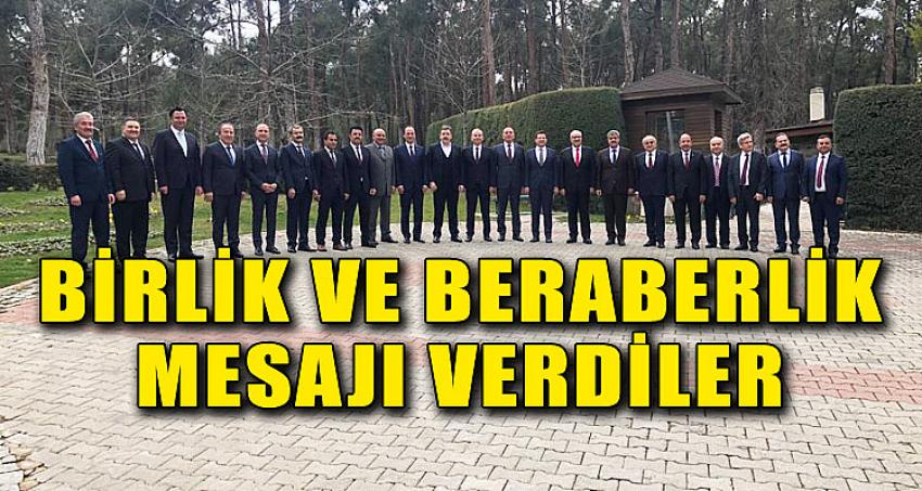 BİRLİK VE BERABERLİK MESAJI VERDİLER