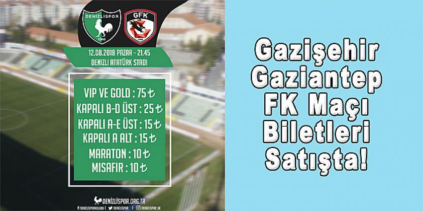 Gazişehir Gaziantep FK Maçı Biletleri Satışta !