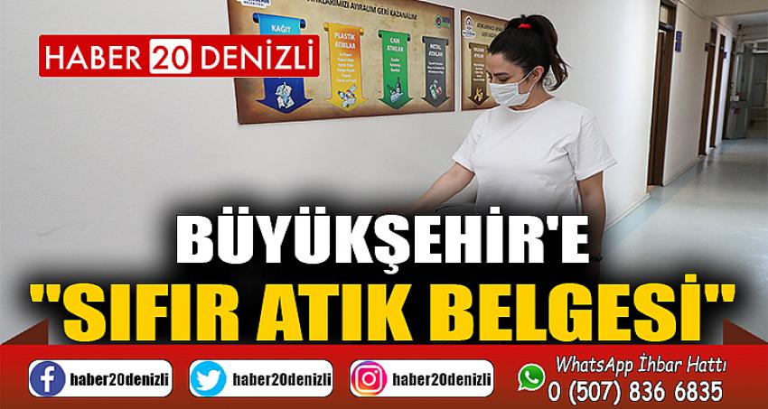 Büyükşehir'e "Sıfır Atık Belgesi"