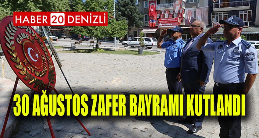 30 AĞUSTOS ZAFER BAYRAMI KUTLANDI