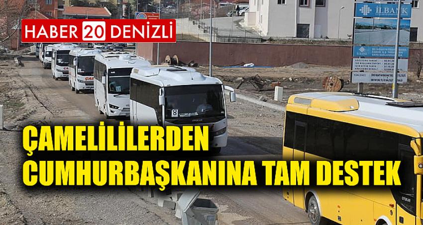 ÇAMELİLİLERDEN CUMHURBAŞKANINA TAM DESTEK