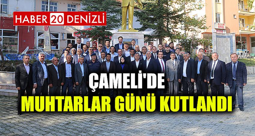 ÇAMELİ'DE MUHTARLAR GÜNÜ KUTLANDI