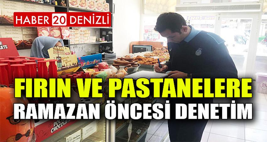 Fırın ve Pastanelere Ramazan Öncesi Denetim