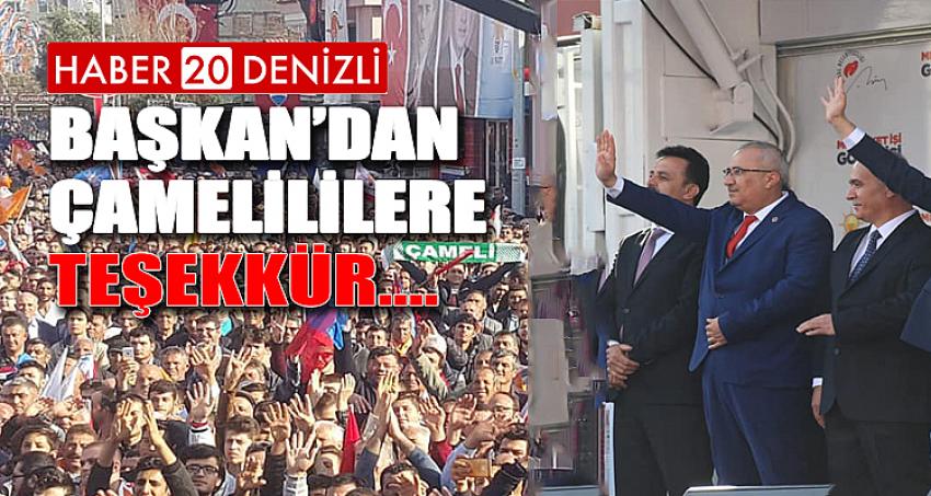 BAŞKAN'DAN ÇAMELİLİLERE TEŞEKKÜR...