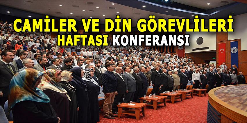 Camiler ve Din Görevlileri Haftası Konferansı Yapıldı