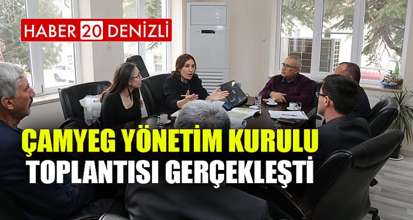 ÇAMYEG YÖNETİM KURULU TOPLANTISI GERÇEKLEŞTİ