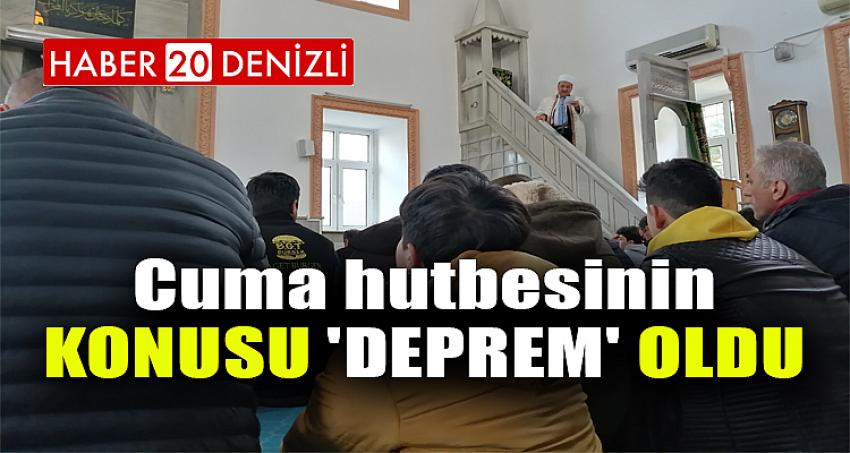 Cuma hutbesinin konusu 'Deprem' oldu