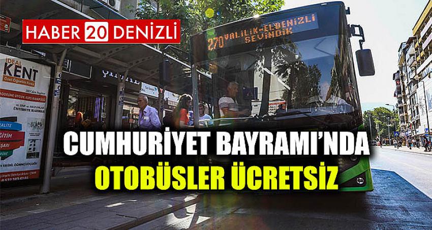 Cumhuriyet Bayramı’nda otobüsler ücretsiz