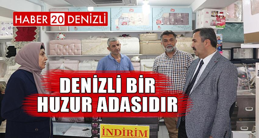 DENİZLİ BİR HUZUR ADASIDIR