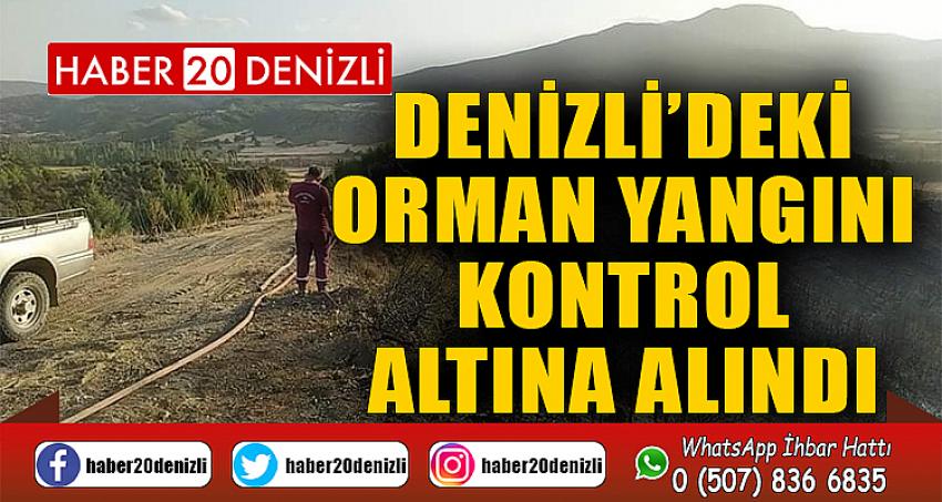 Denizli’deki orman yangını kontrol altına alındı