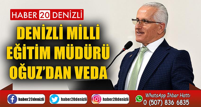 Denizli Milli Eğitim Müdürü Oğuz’dan veda