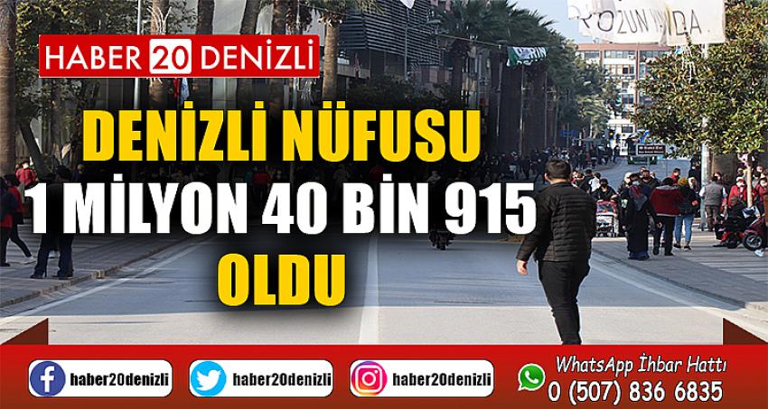 Denizli nüfusu 1 milyon 40 bin 915 oldu