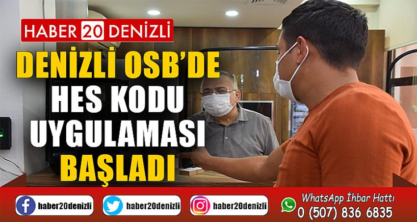 Denizli OSB’de HES kodu uygulaması başladı