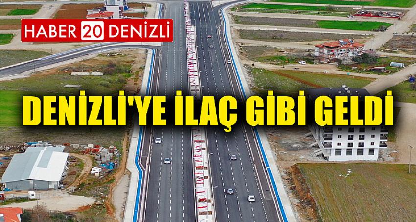 DENİZLİ'YE İLAÇ GİBİ GELDİ