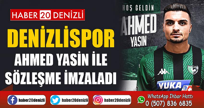 Denizlispor Ahmed Yasin ile sözleşme imzaladı