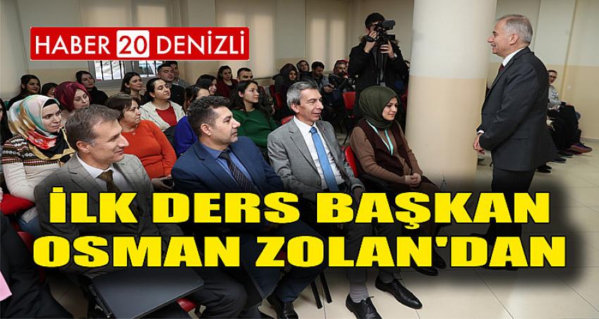 İlk ders Başkan Osman Zolan'dan