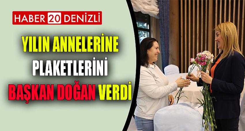 YILIN ANNELERİNE PLAKETLERİNİ BAŞKAN DOĞAN VERDİ