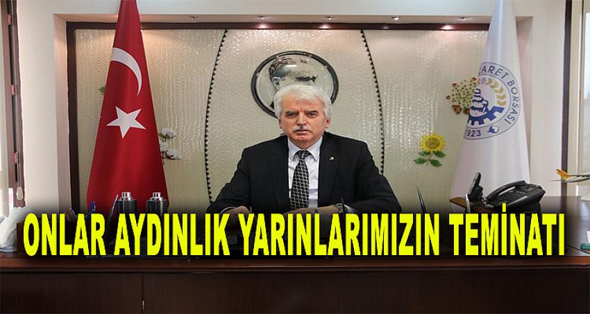 ONLAR AYDINLIK YARINLARIMIZIN TEMİNATI