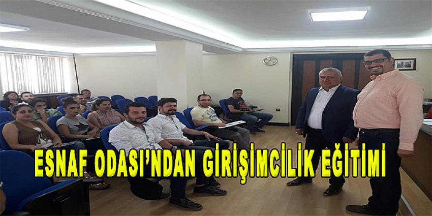 ESNAF ODASI’NDAN GİRİŞİMCİLİK EĞİTİMİ