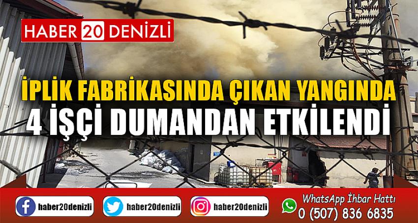 İplik fabrikasında çıkan yangında 4 işçi dumandan etkilendi