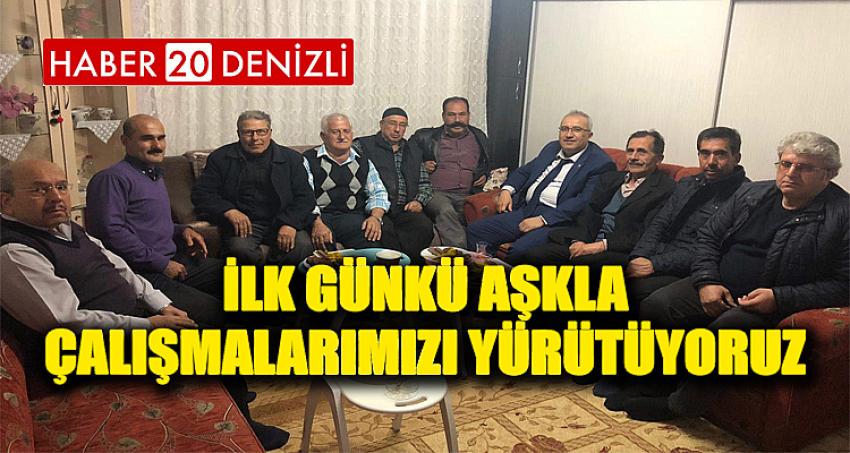 İLK GÜNKÜ AŞKLA ÇALIŞMALARIMIZI YÜRÜTÜYORUZ