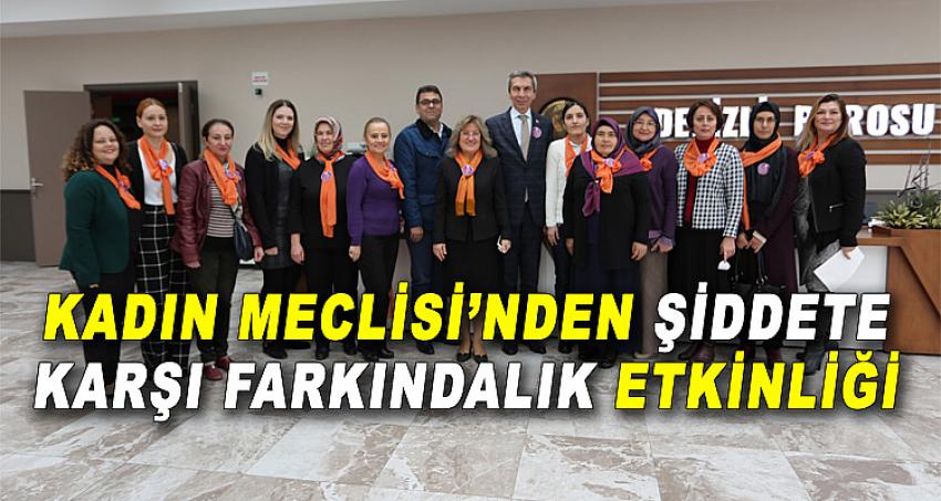 KADIN MECLİSİ'NDEN ŞİDDETE KARŞI FARKINDALIK ETKİNLİĞİ