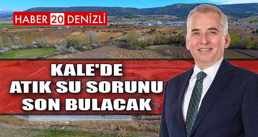 Kale'de atık su sorunu son bulacak