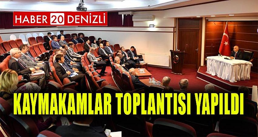 Kaymakamlar Toplantısı Yapıldı