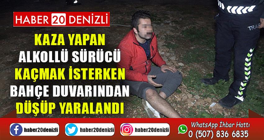 Kaza yapan alkollü sürücü kaçmak isterken bahçe duvarından düşüp yaralandı