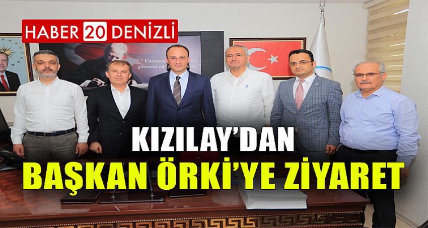 KIZILAY’DAN BAŞKAN ÖRKİ’YE ZİYARET