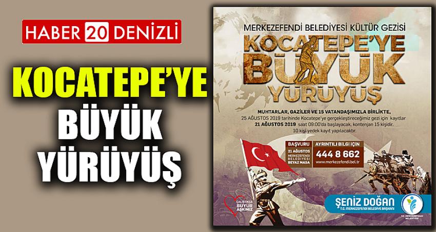 KOCATEPE’YE BÜYÜK YÜRÜYÜŞ