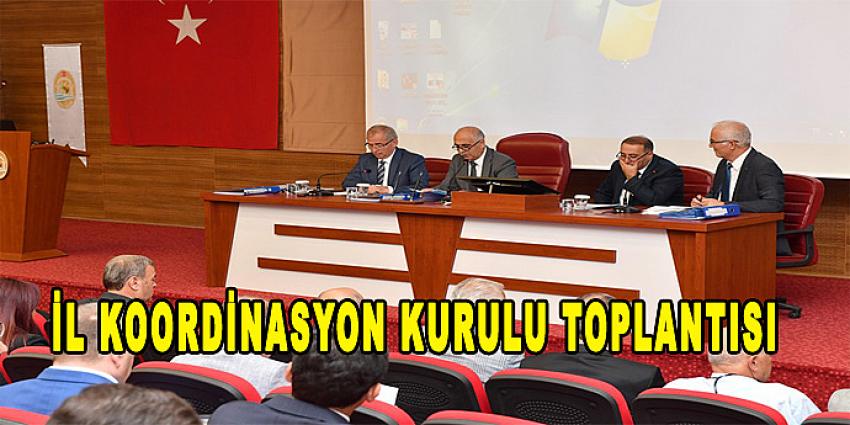 İL KOORDİNASYON KURULU TOPLANTISI