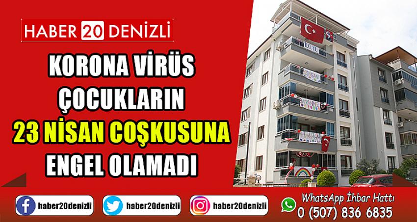 Korona virüs çocukların 23 Nisan coşkusuna engel olamadı