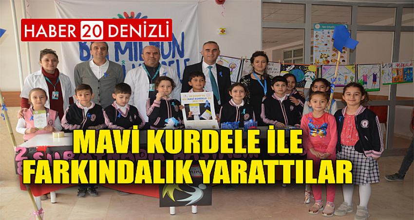 MAVİ KURDELE İLE FARKINDALIK YARATTILAR