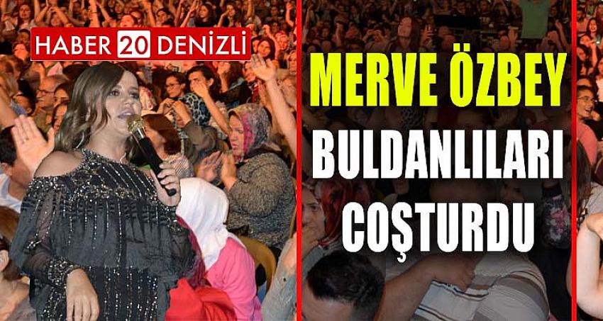 MERVE ÖZBEY, BULDANLI HAYRANLARINI COŞTURDU