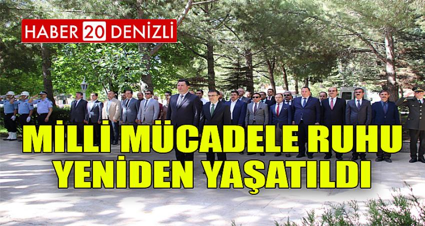 MİLLİ MÜCADELE RUHU YENİDEN YAŞATILDI