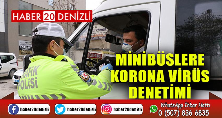 Minibüslere korona virüs denetimi