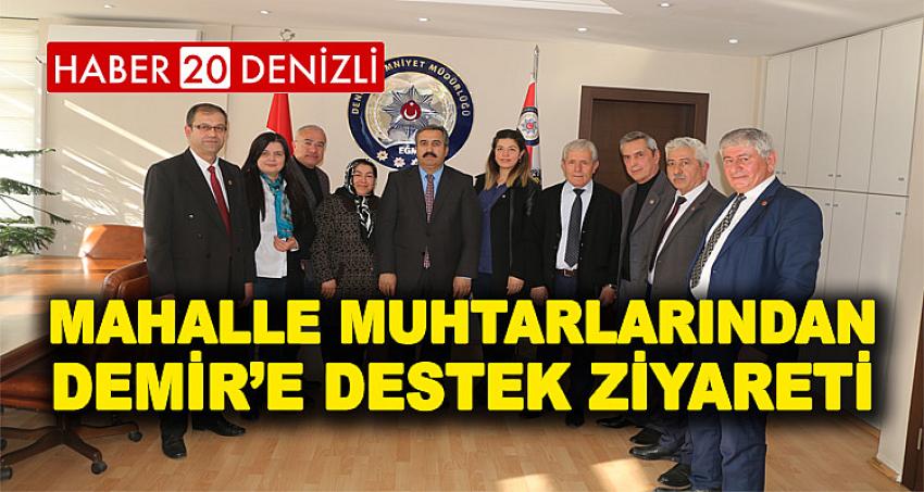 MAHALLE MUHTARLARINDAN DEMİR’E DESTEK ZİYARETİ