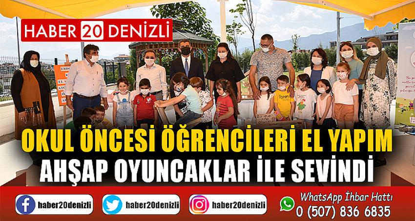 Okul öncesi öğrencileri el yapımı ahşap oyuncaklar ile sevindi