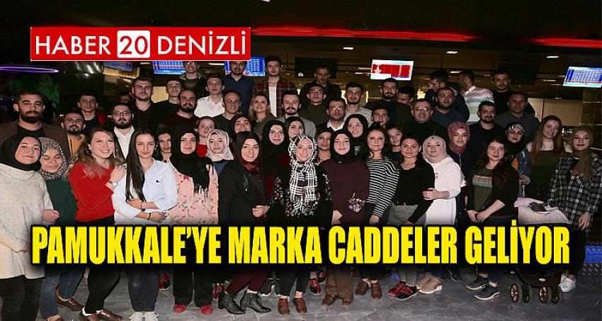 PAMUKKALE’YE MARKA CADDELER GELİYOR