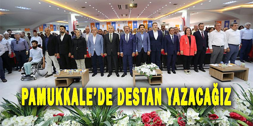 PAMUKKALE’DE DESTAN YAZACAĞIZ!