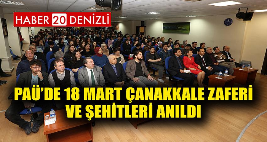 PAÜ’de 18 Mart Çanakkale Zaferi ve Şehitleri Anıldı