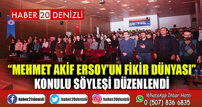 PAÜ’de “Mehmet Akif Ersoy’un Fikir Dünyası” Konulu Söyleşi Düzenlendi