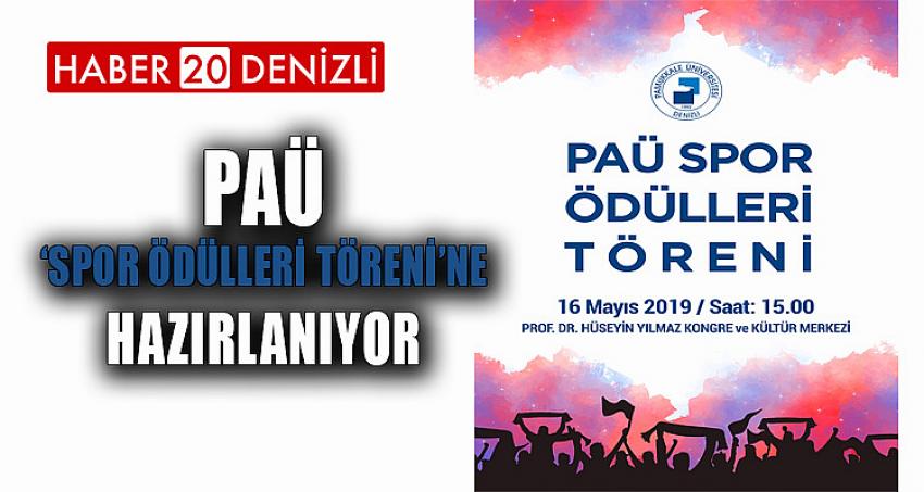 PAÜ ‘Spor Ödülleri Töreni’ne Hazırlanıyor