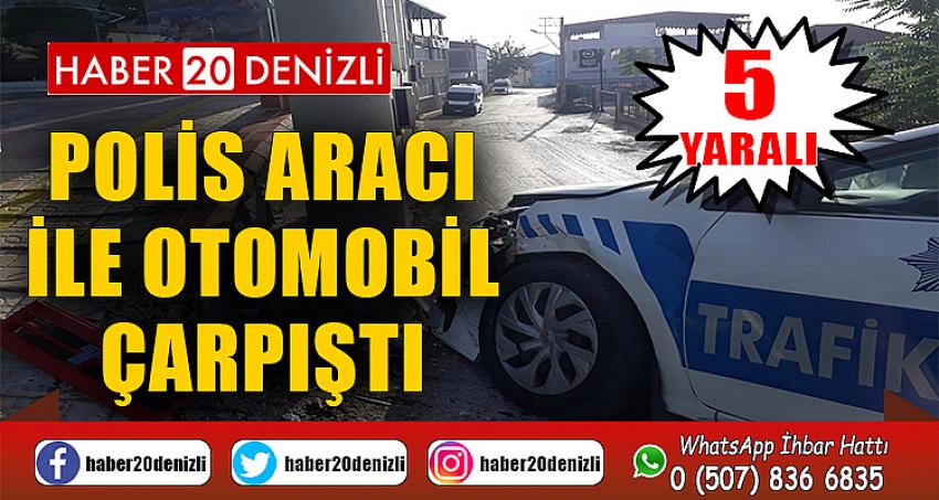 Polis aracı ile otomobil çarpıştı